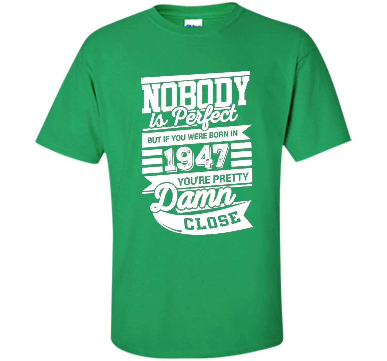 Born In 1947 T-Shirt. Perfect Gift For 69th Birthday.