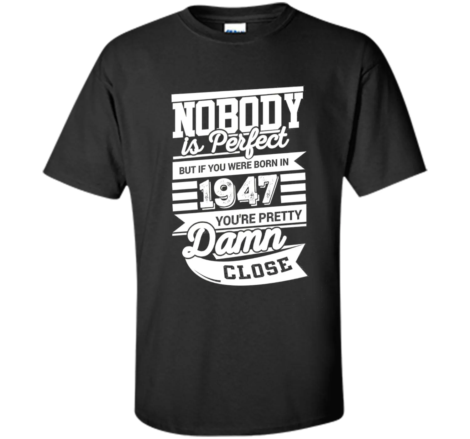Born In 1947 T-Shirt. Perfect Gift For 69th Birthday.