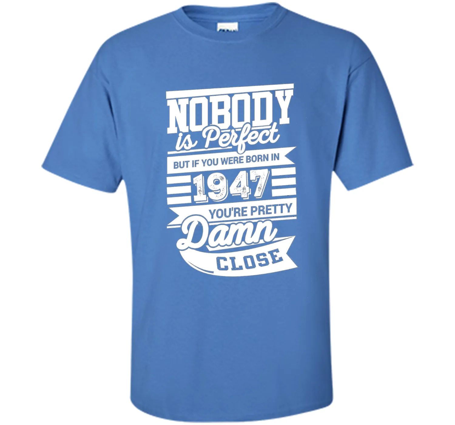 Born In 1947 T-Shirt. Perfect Gift For 69th Birthday.