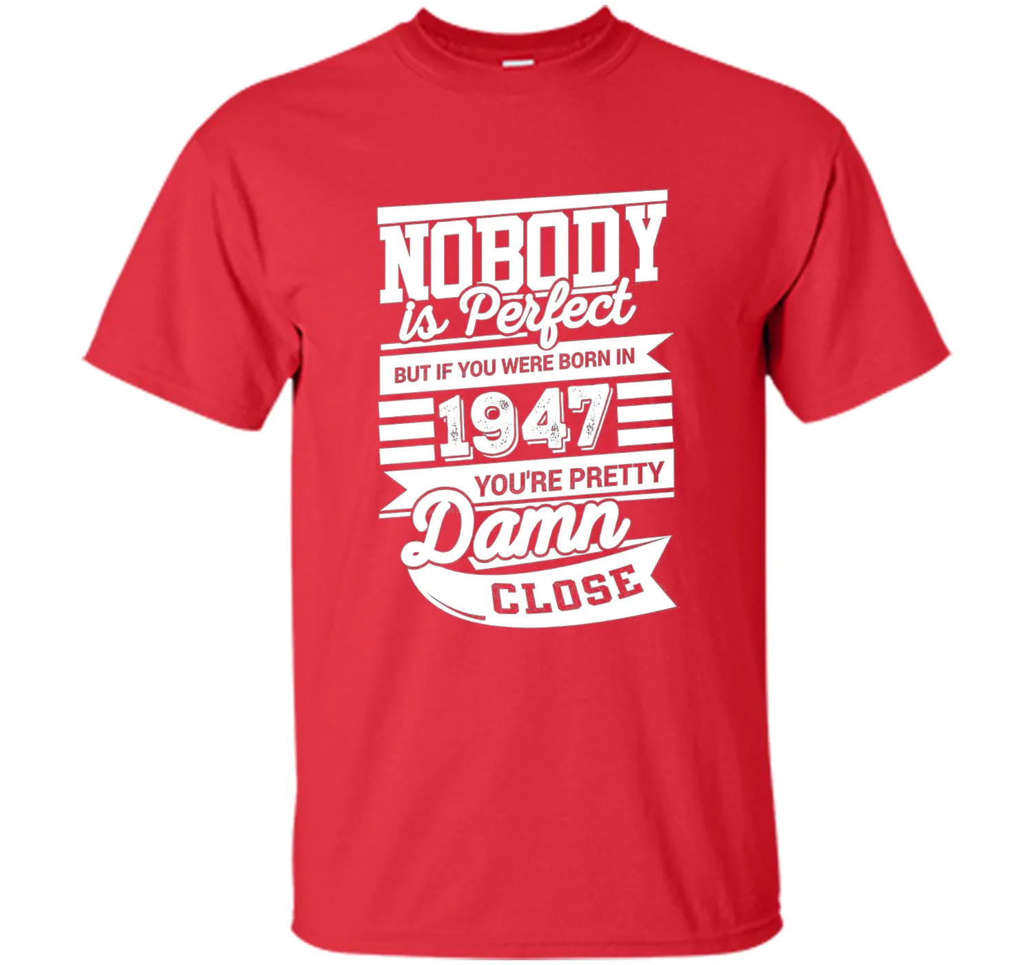 Born In 1947 T-Shirt. Perfect Gift For 69th Birthday.