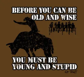 "Wise" No Bull T-Shirt