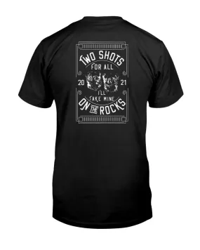 Two Shots for All  T-Shirt