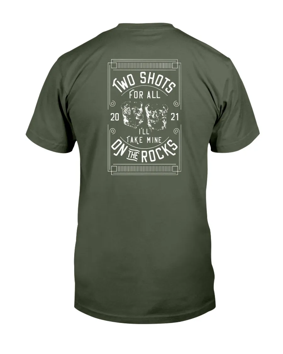 Two Shots for All  T-Shirt